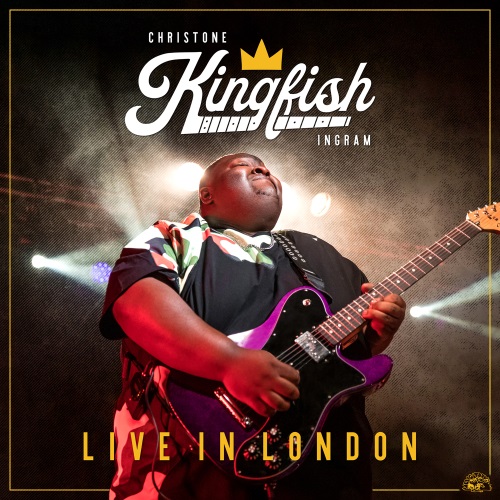 CHRISTONE "KINGFISH" INGRAM / クリストーン・キングフィッシュ・イングラム / ライヴ・イン・ロンドン