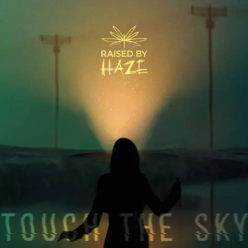 タッチ・ザ・スカイ TOUCH THE SKY/RAISED BY HAZE/ヒップホップ~ソウルのスタイルを