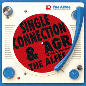 THE ALFEE / アルフィー / SINGLE CONNECTION & AGR - Metal & Acoustic -
