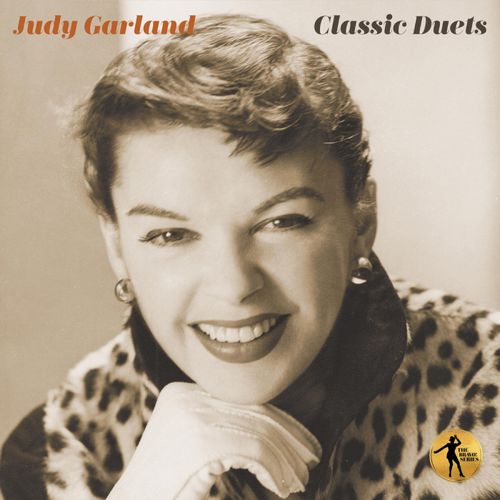 JUDY GARLAND / ジュディ・ガーランド / CLASSIC DUETS / クラシック・デュエッツ