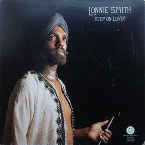 LONNIE SMITH (DR. LONNIE SMITH) / ロニー・スミス (ドクター・ロニー・スミス) / キープ・オン・ラヴィン