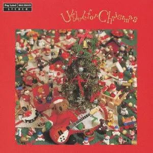 YOSHIO NOMURA / 野村義男 / Ukulele For Christmas