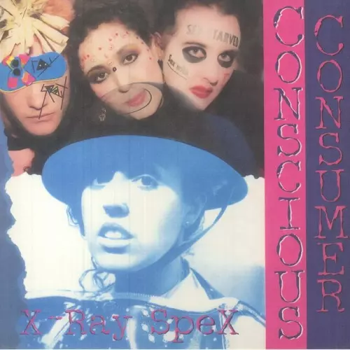 X-RAY SPEX / CONSCIOUS CONSUMER