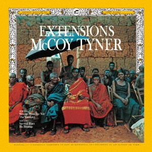 MCCOY TYNER / マッコイ・タイナー / EXTENSIONS / エクステンションズ