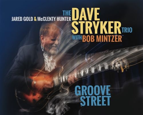DAVE STRYKER / デイヴ・ストライカー / Groove Street