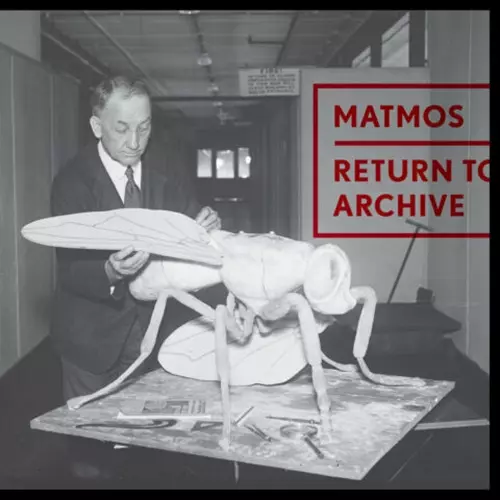 MATMOS / マトモス / リターン・トゥ・アーカイヴ