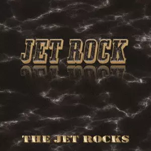 THE JET ROCKS / JET ROCK