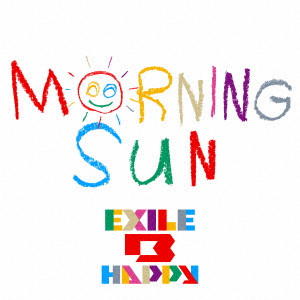 EXILE B HAPPY / MORNING SUN