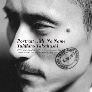 YUKIHIRO TAKAHASHI / 高橋幸宏 (高橋ユキヒロ) / Portrait with No Name