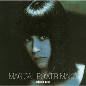 MAGICAL POWER MAKO / マジカル・パワー・マコ / GOLDEN BEST MAGICAL POWER MAKO / ゴールデン☆ベスト マジカル・パワー・マコ