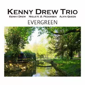 KENNY DREW / ケニー・ドリュー / EVERGREEN / エヴァーグリーン