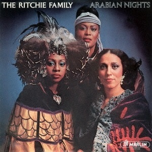 RITCHIE FAMILY / リッチー・ファミリー / ARABIAN NIGHTS / アラビアン・ナイツ