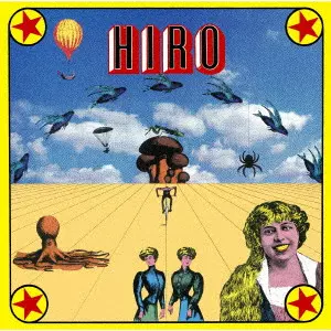HIRO YANAGIDA / 柳田ヒロ / HIRO