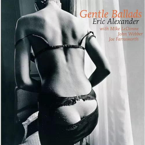 ERIC ALEXANDER / エリック・アレキサンダー / GENTLE BALLADS / ジェントル・バラッズ(2LP)