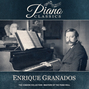 ENRIQUE GRANADOS / エンリケ・グラナドス / スペイン舞曲集