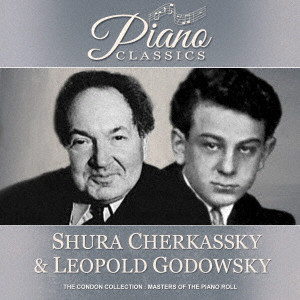 SHURA CHERKASSKY & LEOPOLD GODOWSKY / シューラ・チェルカスキー&レオポルド・ゴドフスキー / トロイメライ
