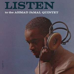 AHMAD JAMAL / アーマッド・ジャマル / LISTEN TO THE AHMAD JAMAL QUINTET / リッスン・トゥ・ザ・アーマッド・ジャマル・クインテット(SHM-CD)