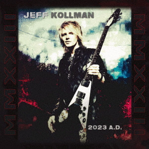 JEFF KOLLMAN / ジェフ・コールマン / 2023 A.D.