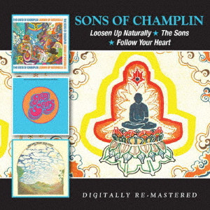 SONS OF CHAMPLIN / LOOSEN UP NATURALLY / THE SONS / FOLLOW YOUR HEART / Loosen Up Naturally / The Sons / Follow Your Heart(7月中旬~7月下旬発売予定)