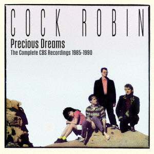 COCK ROBIN / コック・ロビン / PRECIOUS DREAMS THE COMPLETE CBS RECORDINGS 1985-1990 3CD CLAMSHELL BOX / プレシャス・ドリームズ:コンプリートCBSレコーディングス 1985-1990(3CDボックス)