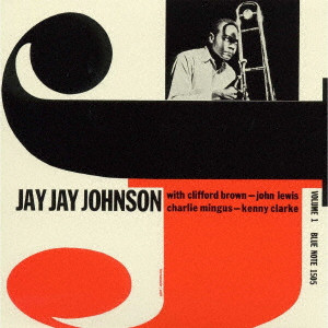J.J.JOHNSON / J.J.ジョンソン / EMINENT JAY JAY JOHNSON VOLUME 1 / エミネント・J.J.ジョンソン Vol.1