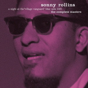 SONNY ROLLINS / ソニー・ロリンズ / NIGHT AT THE VILLAGE VANGUARD / ヴィレッジ・ヴァンガードの夜【完全版】(UHQCD)