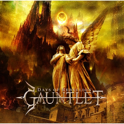 GAUNTLET / ガントレット / DAYS OF REBELLION / デイズ・オブ・リベリオン