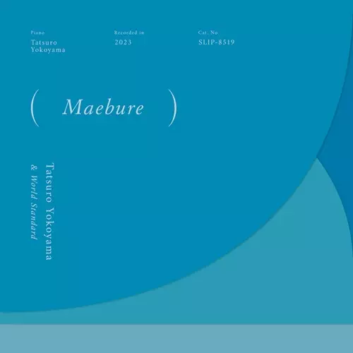 Tatsuro Yokoyama & World Standard / 横山起朗 & ワールド・スタンダード / Maebure