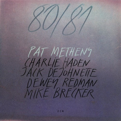 PAT METHENY / パット・メセニー / 80/81(SHM-CD)