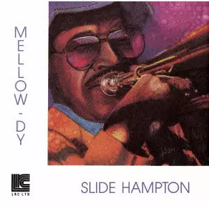 SLIDE HAMPTON / スライド・ハンプトン / MELLOW-DY / メロウ・ディ