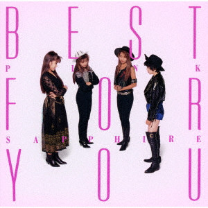 PINK SAPPHIRE / ゴールデン☆ベスト BEST FOR YOU 2024