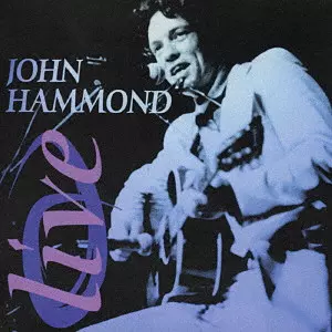 JOHN HAMMOND / ジョン・ハモンド / ライヴ!