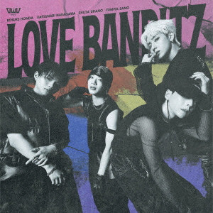 OWV / LOVE BANDITZ