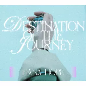 Hana Hope / 旅のゆくえ