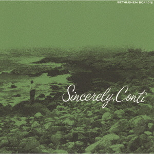 CONTE CANDOLI / コンテ・カンドリ / SINCERELY. CONTI / シンシアリー・コンテ(2024年リマスター盤)
