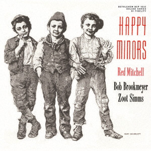 RED MITCHELL / レッド・ミッチェル / HAPPY MINORS / ハッピー・マイナーズ(2024年リマスター盤)