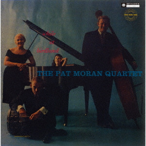 PAT MORAN / パット・モラン / WHILE AT BIRDLAND / バードランドのパット・モラン・カルテット(2024年リマスター盤)