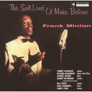 FRANK MINION / フランク・ミニオン / THE SOFT LAND OF MAKE BELIEVE / ザ・ソフト・ランド・オブ・メイク・ビリーヴ(2024年リマスター盤)