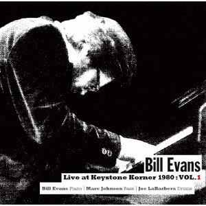 BILL EVANS / ビル・エヴァンス / LIVE AT KEYSTONE KORNER 1980 : VOL.1 / ライヴ・アット・キーストン・コーナー 1980 : VOL.1