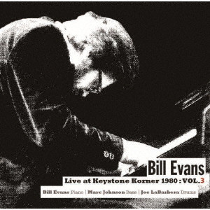 BILL EVANS / ビル・エヴァンス / LIVE AT KEYSTONE KORNER 1980 : VOL.3 / ライヴ・アット・キーストン・コーナー 1980 : VOL.3