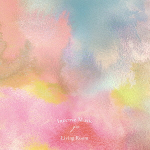 TORU HASHIMOTO / V.A.(橋本徹/SUBURBIA) / Incense Music for Living Room / インセンス・ミュージック・フォー・リビング・ルーム(CD)