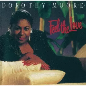 DOROTHY MOORE / ドロシー・ムーア / フィール・ザ・ラヴ