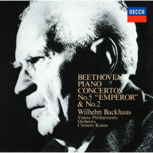 WILHELM BACKHAUS / ヴィルヘルム・バックハウス / ベートーヴェン:ピアノ協奏曲第2番・第5番≪皇帝≫(モノラル)