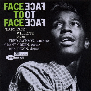 BABY FACE WILLETTE / ベイビー・フェイス・ウィレット / FACE TO FACE / フェイス・トゥ・フェイス(UHQCD)