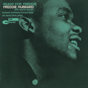 FREDDIE HUBBARD / フレディ・ハバード / READY FOR FREDDIE / レディ・フォー・フレディ(UHQCD)