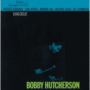 BOBBY HUTCHERSON / ボビー・ハッチャーソン / DIALOGUE / ダイアローグ(UHQCD)