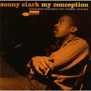 SONNY CLARK / ソニー・クラーク / MY CONCEPTION / マイ・コンセプション(UHQCD)