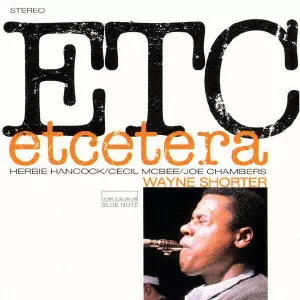 WAYNE SHORTER / ウェイン・ショーター / ETCETERA / エトセトラ