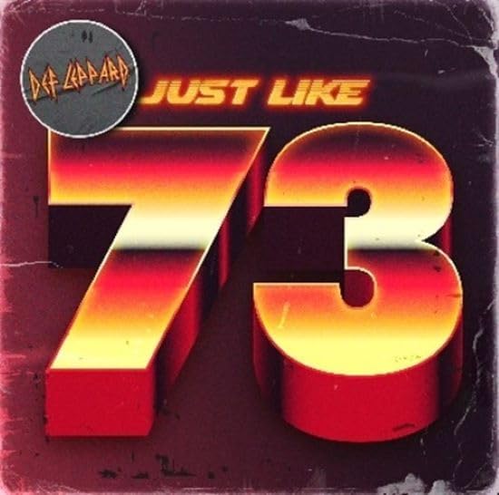 DEF LEPPARD / デフ・レパード / JUST LIKE 73 / ジャスト・ライク・73