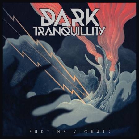 DARK TRANQUILLITY / ダーク・トランキュリティー / ENDTIME SIGNALS / エンドタイム・シグナルズ